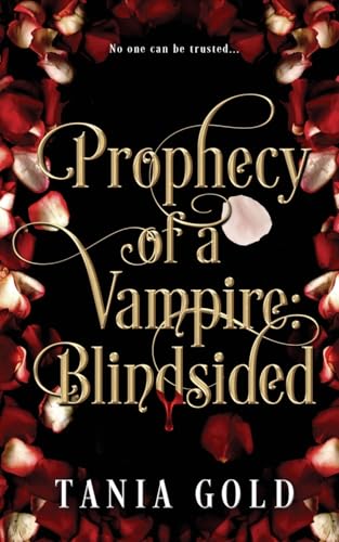 Prophecy of a Vampire: Blindsided von The Wild Rose Press