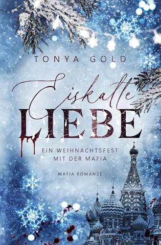 Eiskalte Liebe: Ein Weihnachtsfest mit der Mafia von tolino media