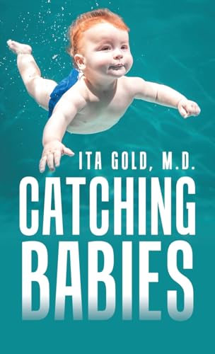 Catching Babies von Archway Publishing
