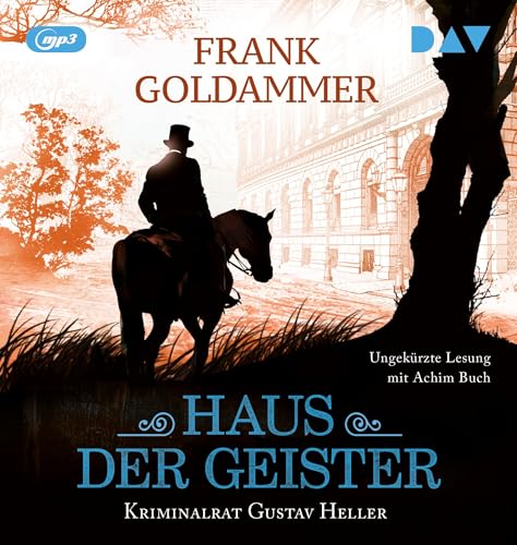 Haus der Geister. Kriminalrat Gustav Heller 2: Ungekürzte Lesung mit Achim Buch (1 mp3-CD) von Der Audio Verlag