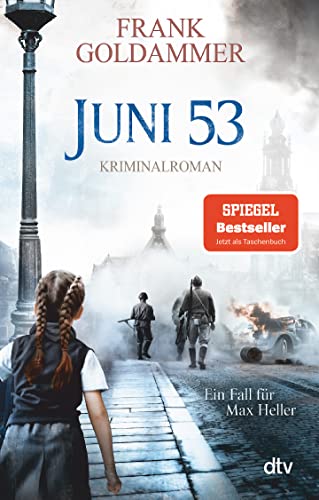 Juni 53: Kriminalroman (Max Heller, Band 5) von dtv Verlagsgesellschaft