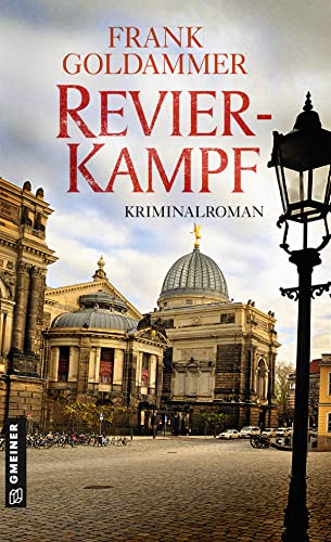 Revierkampf: Kriminalroman (Kriminalromane im GMEINER-Verlag) (Hauptkommissar Falk Tauner)
