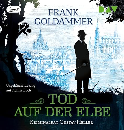 Tod auf der Elbe. Kriminalrat Gustav Heller: Ungekürzte Lesung mit Achim Buch (1 mp3-CD)