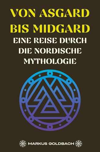 Von Asgard bis Midgard: Eine Reise durch die nordische Mythologie von Rediroma-Verlag