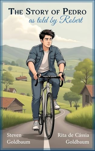 The Story of Pedro: As Told by Robert von Amazon Direct Publishing