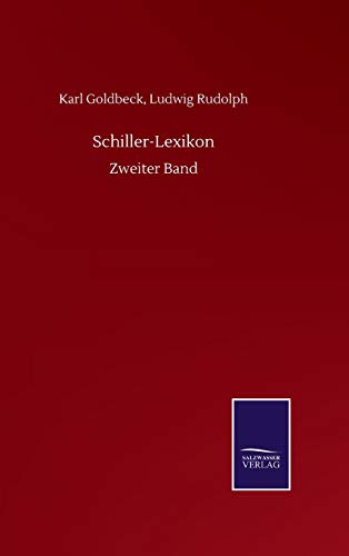 Schiller-Lexikon: Zweiter Band von Salzwasser-Verlag GmbH