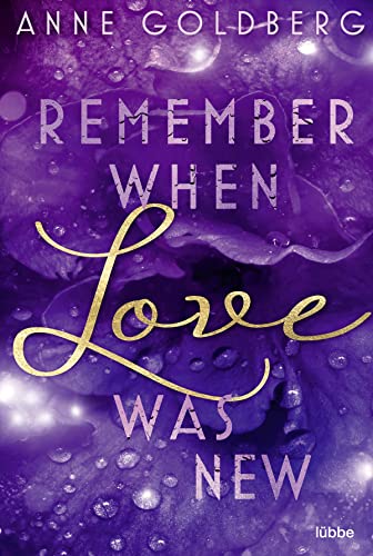 Remember when Love was new (Second Chances, Band 2) von Lübbe