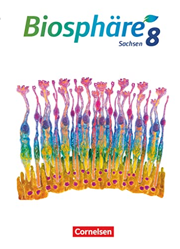 Biosphäre Sekundarstufe I - Gymnasium Sachsen 2020 - 8. Schuljahr: Schulbuch von Cornelsen Verlag GmbH