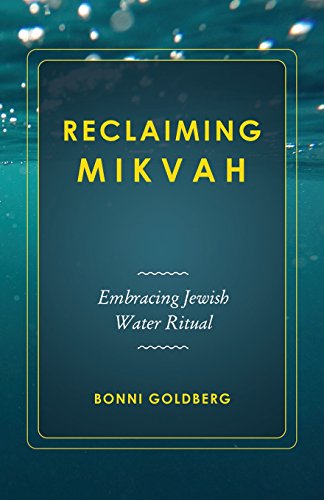 Reclaiming Mikvah: Embracing Jewish Water Ritual
