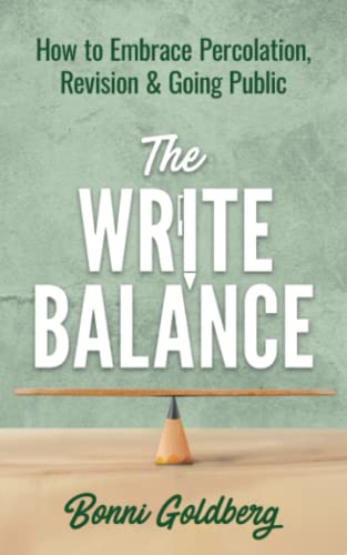 The Write Balance: How to Embrace Percolation, Revision & Going Public von Spark