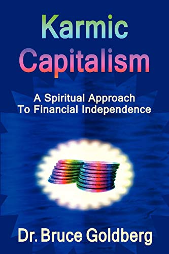 Karmic Capitalism von Bruce Goldberg, Inc.