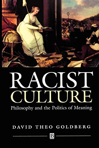 Racist Culture: Philosophy and the Politics of Meaning von Wiley