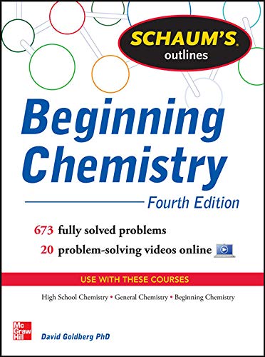 Beginning Chemistry: 673 Solved Problems + 16 Videos (Schaum's Outlines)