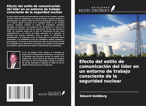 Efecto del estilo de comunicación del líder en un entorno de trabajo consciente de la seguridad nuclear von Ediciones Nuestro Conocimiento