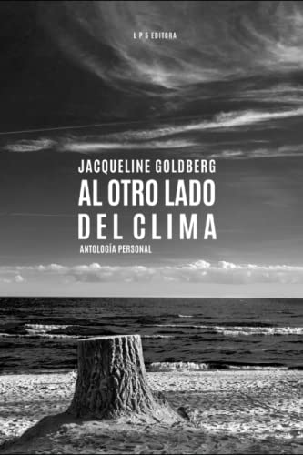 Al otro lado del clima: Antología personal (2021-1986) (Colección de Poesía Plateado sobre plateado)