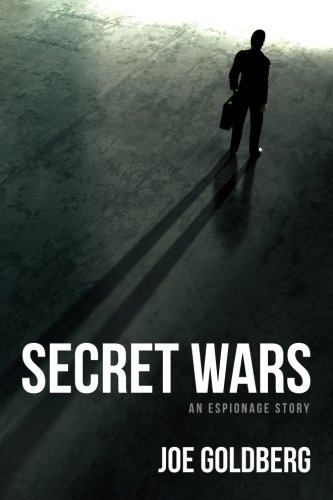 Secret Wars: An Espionage Story von CREATESPACE