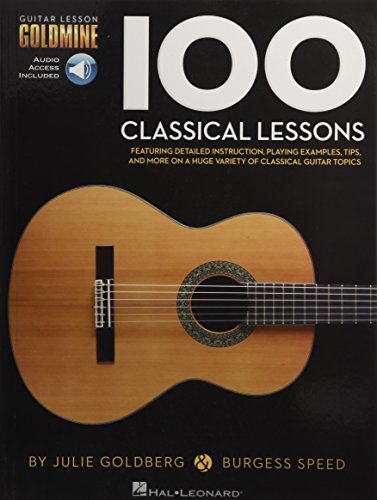 Guitar Lesson Goldmine: 100 Classical Lessons (Book/Online Audio): Guitar Lesson Goldmine Series