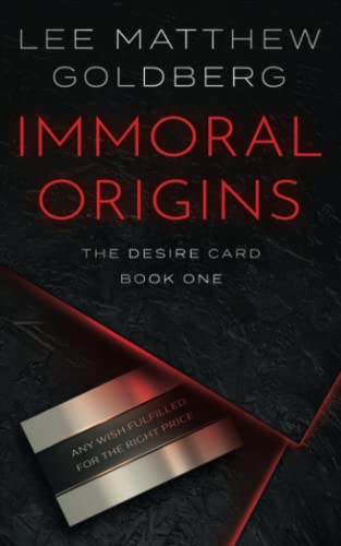 Immoral Origins: A Suspense Thriller (The Desire Card, Band 1) von Rough Edges Press