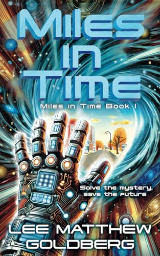 Miles In Time: A YA Time Travel Mystery von Wise Wolf Books