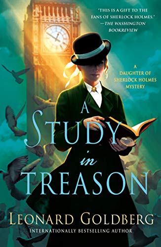 A Study in Treason: A Daughter of Sherlock Holmes Mystery (Daughter of Sherlock Holmes Mysteries)