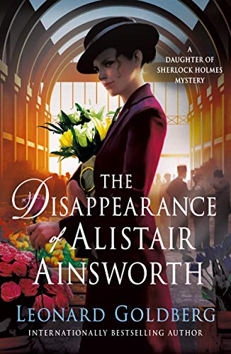 Disappearance of Alistair Ainsworth: A Daughter of Sherlock Holmes Mystery (Daughter of Sherlock Holmes Mysteries) von Minotaur Books