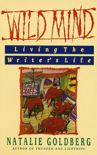Wild Mind: Living the Writer's Life Wild Mind: Living the Writer's Life von Bantam
