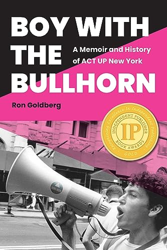 Boy With the Bullhorn: A Memoir and History of Act Up New York von Fordham University Press
