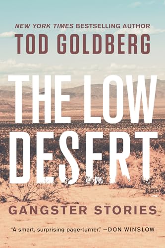 The Low Desert: Gangster Stories