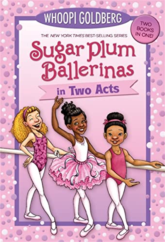 Sugar Plum Ballerinas in Two Acts: Plum Fantastic and Toeshoe Trouble