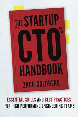 The Startup CTO's Handbook: Essential skills and best practices for high performing engineering teams