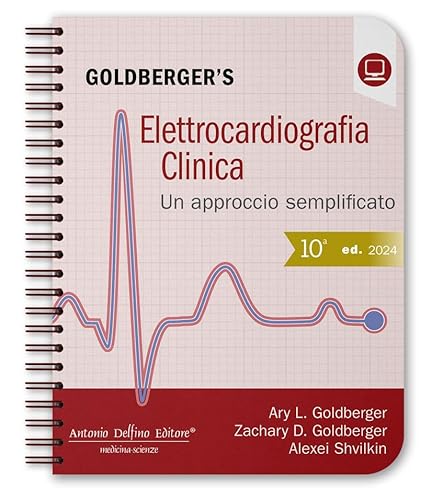 Elettrocardiografia clinica. Un approccio semplificato von Antonio Delfino Editore
