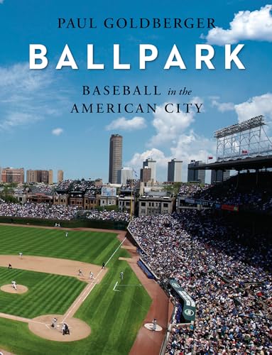 Ballpark: Baseball in the American City