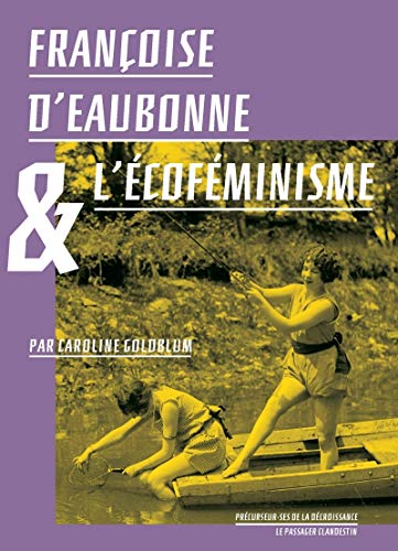 Françoise d'Eaubonne et l'Ecofeminisme