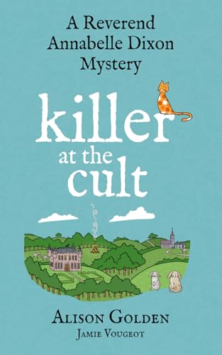 Killer at the Cult: A Reverend Annabelle Cozy Mystery (A Reverend Annabelle Dixon Mystery, Band 6) von Mesa Verde Publishing