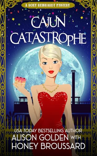 Cajun Catastrophe (A Roxy Reinhardt Cozy Mystery, Band 4) von Independently published