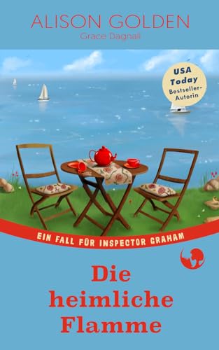 Die heimliche Flamme (Ein Fall für Inspector Graham, Band 2) von Independently published