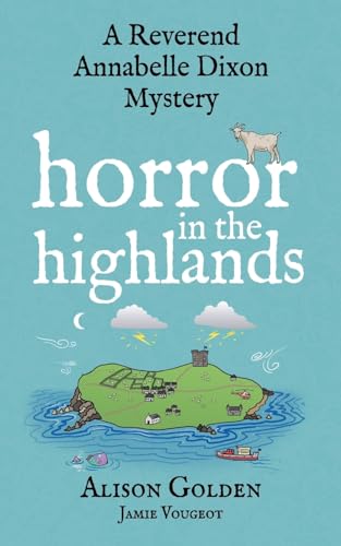 Horror in the Highlands (A Reverend Annabelle Dixon Mystery, Band 5) von CREATESPACE