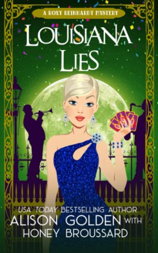 Louisiana Lies (A Roxy Reinhardt Cozy Mystery, Band 3)
