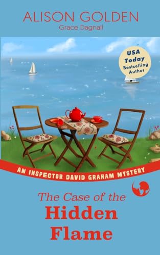 The Case of the Hidden Flame: An Inspector David Graham Cozy Mystery (Inspector David Graham Mysteries, Band 2)