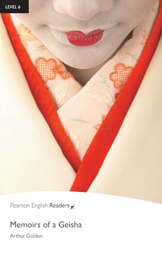 Memoirs of a Geisha: Memoirs of a Geisha (Pearson English Graded Readers): Text in English. Advanced von PEARSON DISTRIBUCIÓN