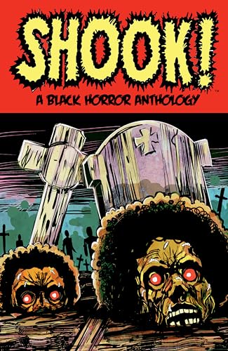 Shook! A Black Horror Anthology Shook! A Black Horror Anthology von Dark Horse Books