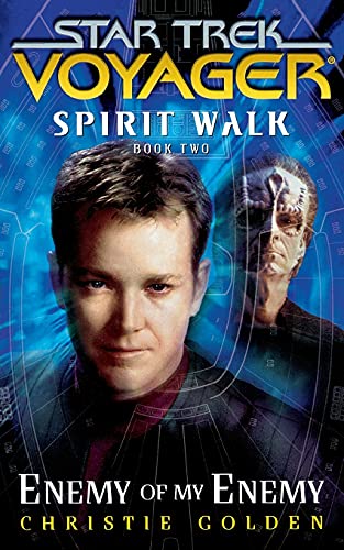 Star Trek: Voyager: Spirit Walk #2: Enemy of My Enemy: Enemy of My Enemy (Star Trek: Voyager) von Gallery Books