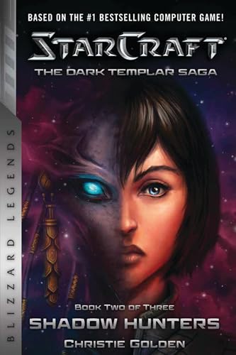 StarCraft: The Dark Templar Saga Book Two: Shadow Hunters (StarCraft: Blizzard Legends, Band 2) von Blizzard