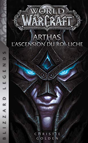 World of Warcraft : Arthas l'ascension du roi-liche (NED)