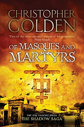 Of Masques and Martyrs Of Masques and Martyrs
