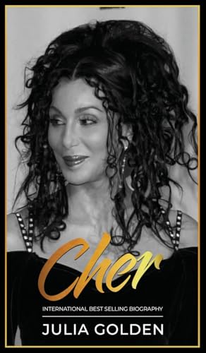 New Cher Book A Journey Of Reinvention Biography: The Legacy Of An Actor, Artist, And True Icon