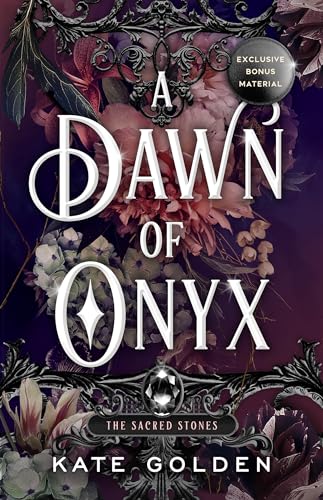 A Dawn of Onyx (The Sacred Stones, Band 1)
