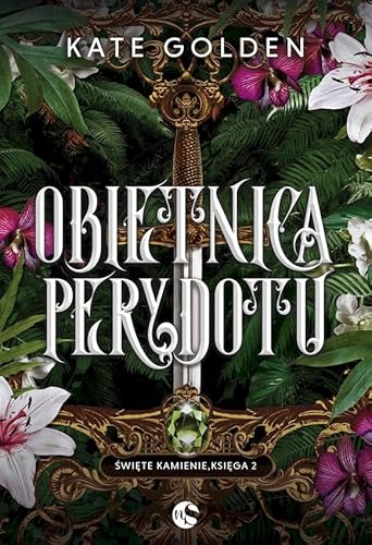 Święte Kamienie (2) (Święte Kamienie Tom 2 Obietnica Perydotu, Band 2) von Nowe Strony