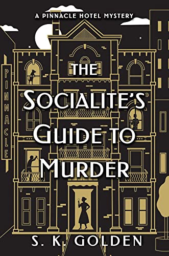The Socialite's Guide to Murder (A Pinnacle Hotel Mystery, Band 1) von Crooked Lane Books