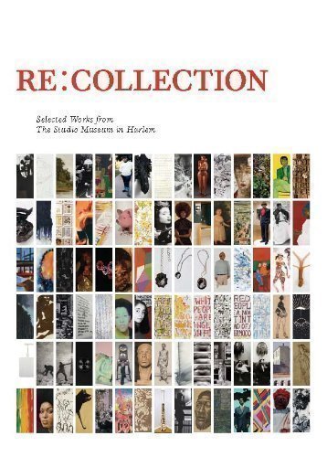Re: Collection -- Selected Works from the Studio Museum in Harlem